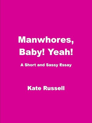 cover image of Manwhores, Baby! Yeah!